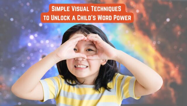 Simple Visual Technique to Unlock a Child’s Word Power