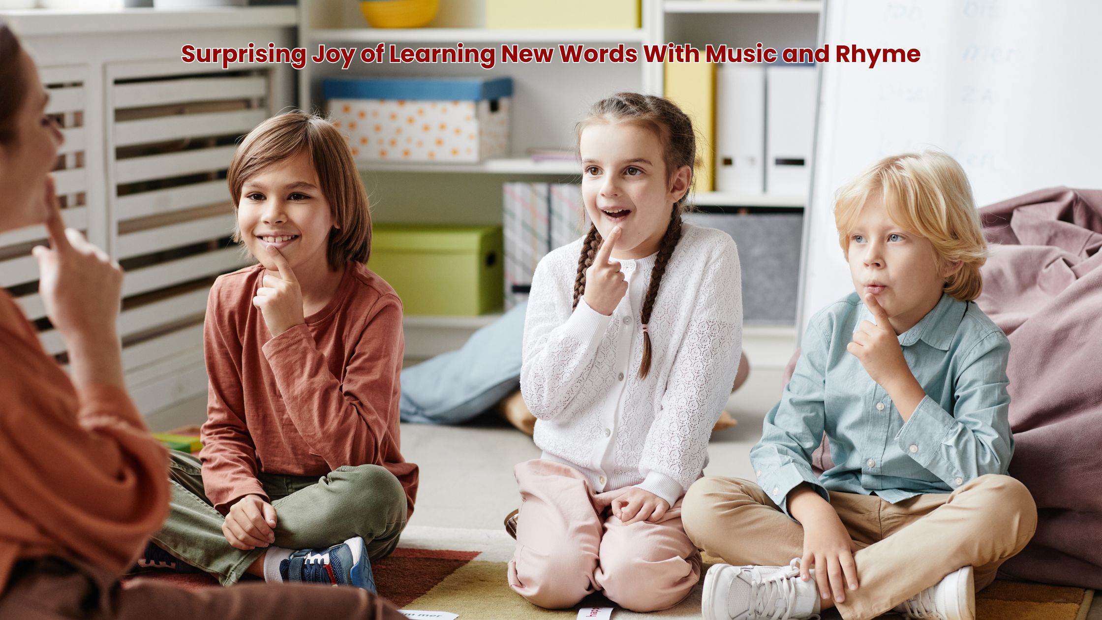 Surprising Joy of Learning New Words With Music and Rhyme 1 Music