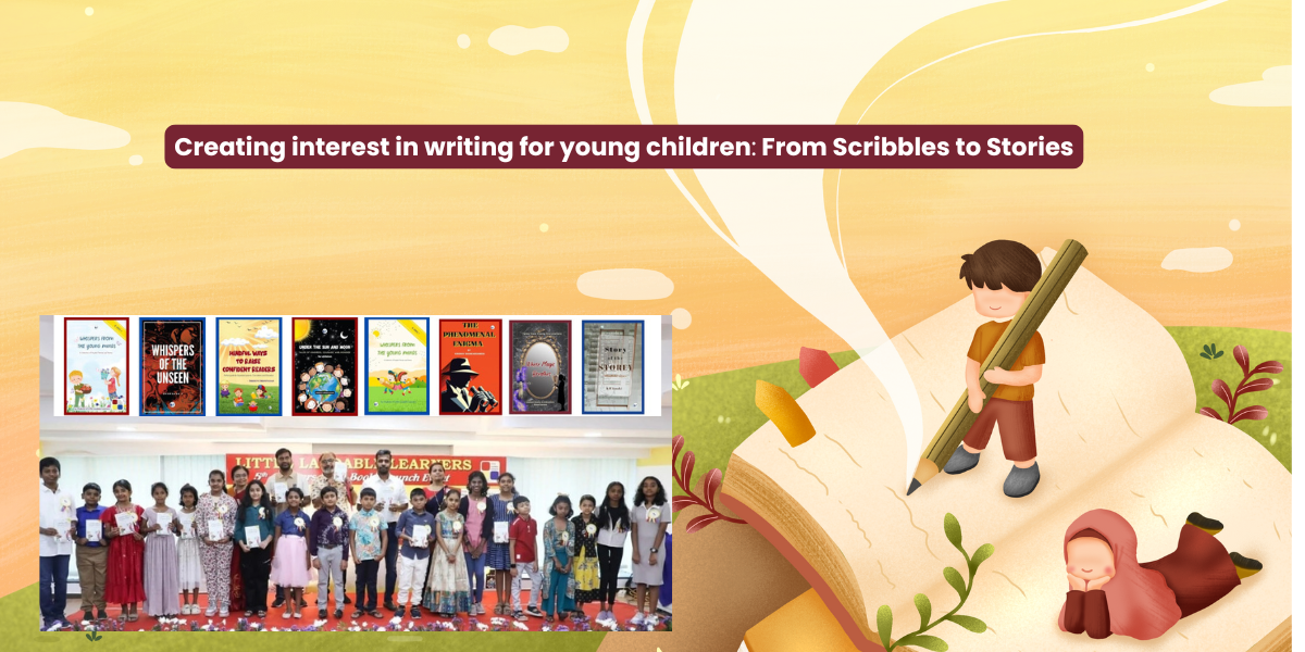 Home About Team Blog Admission Programs Video Gallery FAQs Advisory Board Contact B o o k A s s e s s m e n t Creating interest in writing for young children Published in: Articles Creating Interest in Writing for Young Children: From Scribbles to Stories