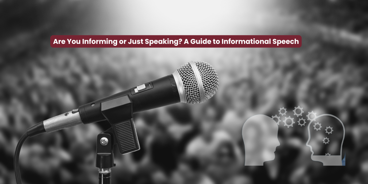 Are You Informing or Just Speaking? A Guide to Informational Speech