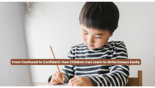 How Children Can Learn to Write Essays Easily